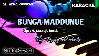 BUNGA MADDUNUE // Karaoke // Cipt : H. Mustafa Bande
