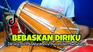 BEBASKAN DIRIKU Koplo Viral Tiktok COVER Kendang Rampak!!!