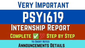 PSYi619 Psychology Internship Important Announcements | Step by Step guidelines | PSY 619 Internship