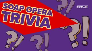 Soap Opera Smarts: Test your knowledge