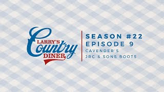 Larry's Country Diner with Cavender's JRC & Sons Boots (S22:E9)