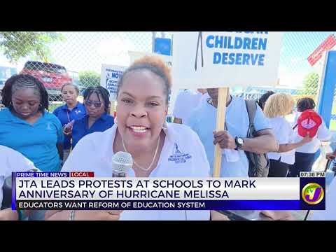 JTA Leads Protests At Schools To Mark Anniversary Of Hurricane Melissa | TVJ News