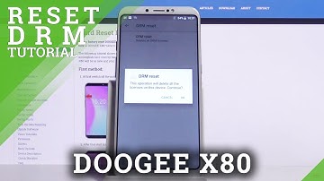 How to Reset DRM in DOOGEE X80 – Reset Digital Rights Managements