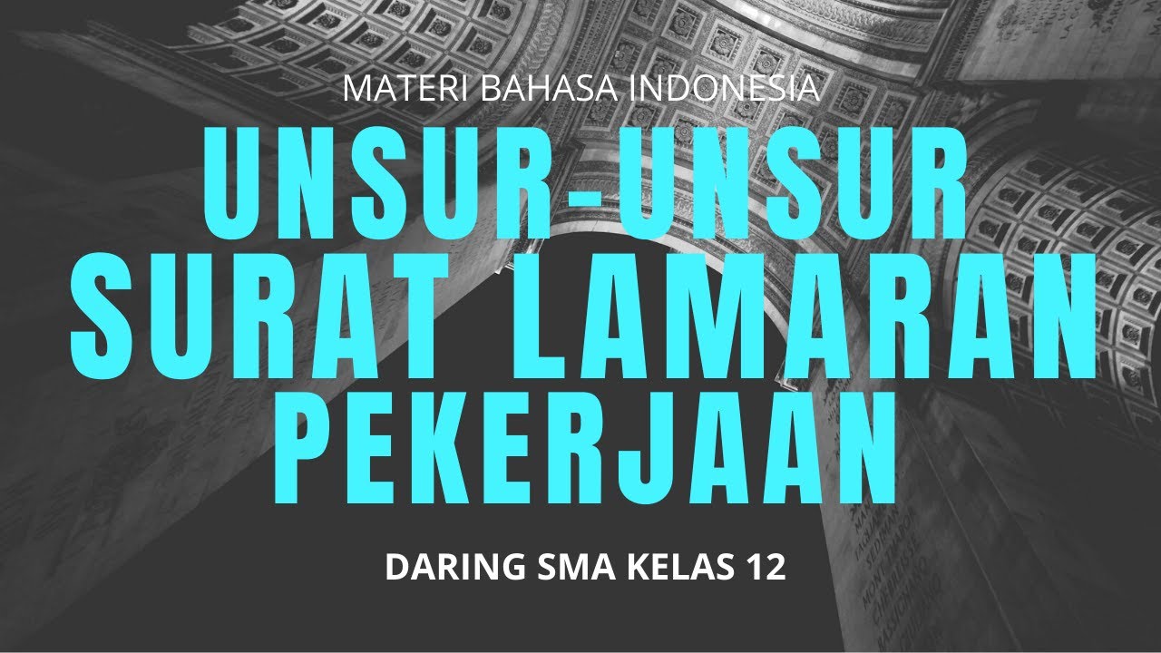 Materi Daring Bahasa Indonesia: Unsur-Unsur Surat Lamaran ...