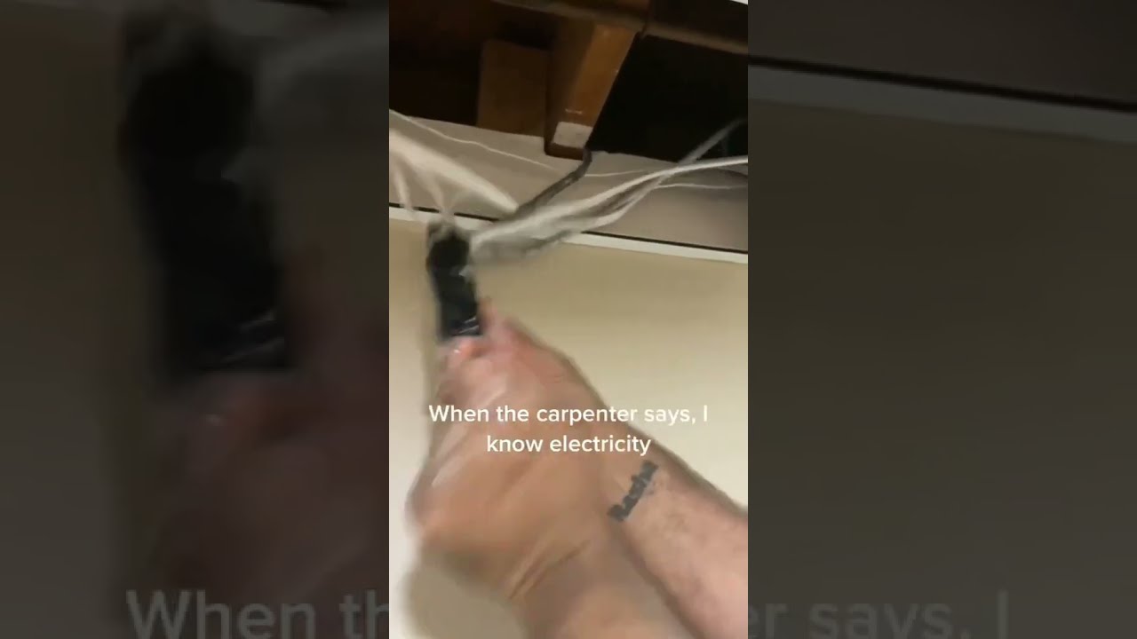 What Happens When A Carpenter Tries Electricity 