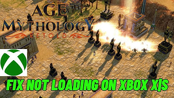 How To Fix Age of Mythology: Retold Stuck on Loading Screen/Not Loading Error On Xbox Series X|S
