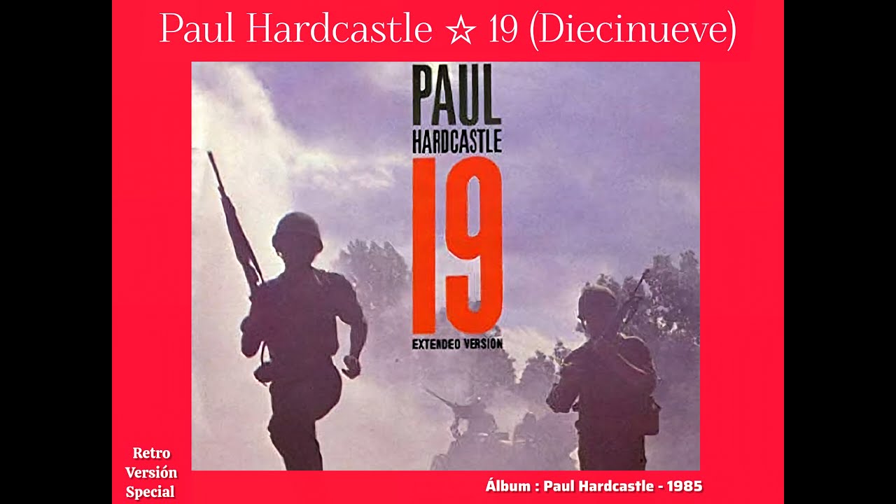 19 12 Inch Extended Version Paul Hardcastle Youtube 