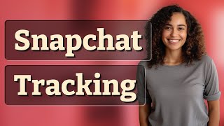 Does Snapchat Track Every Snap and Chat You Search?
