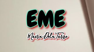 EME by Moira Dela Torre