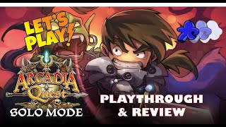 Arcadia Quest : Solo Mode | Playthrough | Review | Suggestions