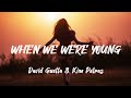 David Guetta & Kim Petras - When We Were Young