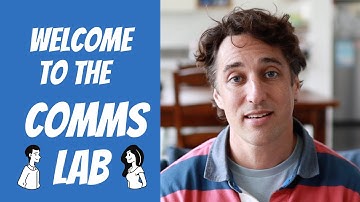 Comms Lab: The path to highly effective communication skills. Let