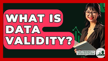 What Is Data Validity? - The Friendly Statistician