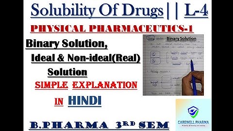 Binary Solution || Ideal & Non-ideal Solution ||L-4 ||Unit 1|| Physical P,ceutics || Carewell Pharma