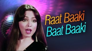 Raat Baaki Baat Baaki - Parveen Babi - Amitabh Bachchan - Shashi Kapoor - Namak Halal chords