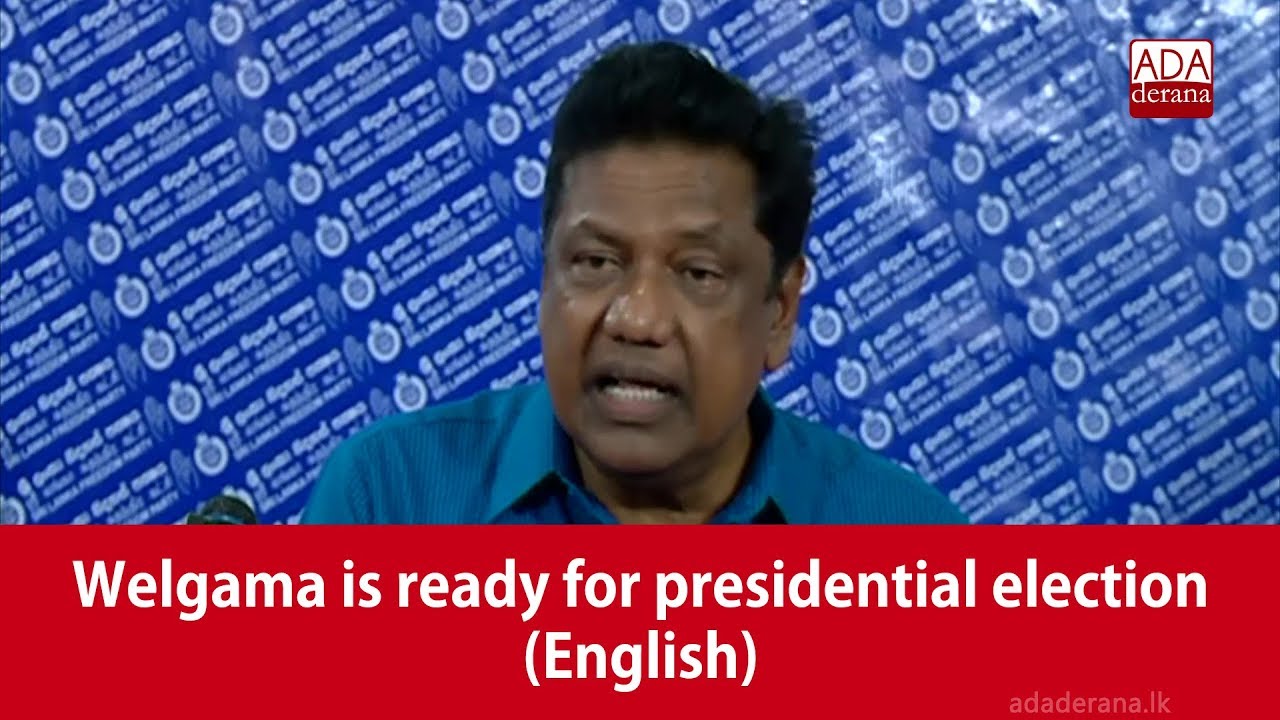 breaking free Welgama is ready for presidential election (English)