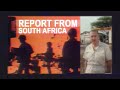 Report from South Africa (TNO) | CBS 1965 | Episode 1