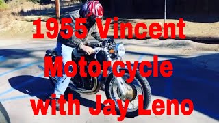 1955 Vincent Motorcycle from Jay Leno personal collection