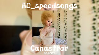 Canastrar- Soarito✨Speed Up✨