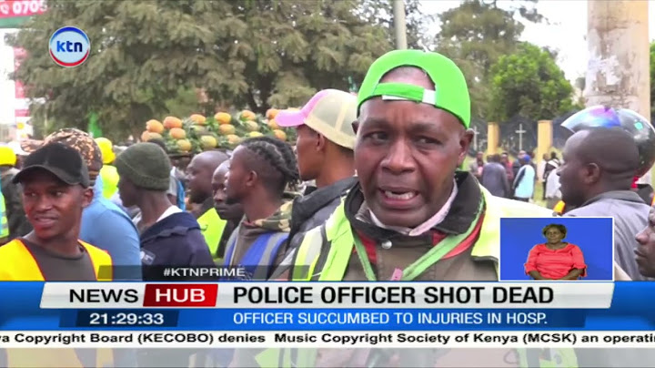 Police constable shot dead at Cravers Thika by a boda boda operator