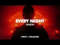 Avaion  every night lyricsvisualizer