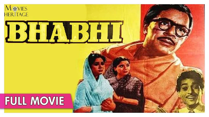 Bhabhi 1957 Full Movie | Balraj Sahni, Nanda | Bol...