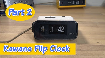 Part 2 - Kawano Copal Flip Clock - Can It Be Saved?