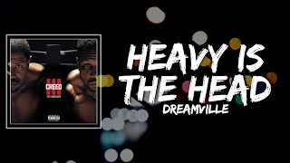 Dreamville & Baby Rose - Heavy Is The Head Lyrics