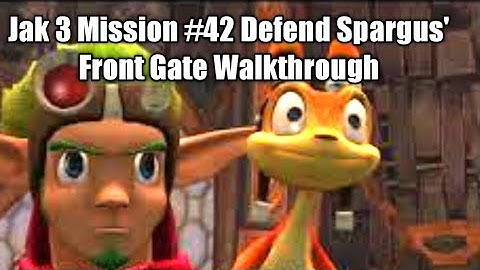 Jak 3 Mission #42 Defend Spargus