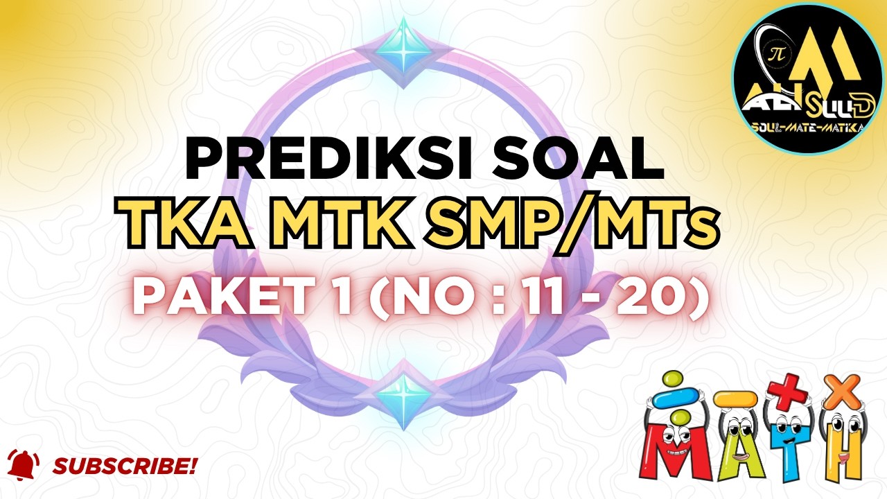 Обсуждение математических заданий TKA для средней школы/исламской средней школы, комплект 1 (№№ 1...