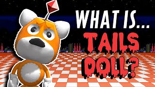 The Tails Doll Story ▸ The Cursed Sonic Foe?