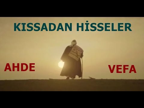 Kıssadan Hisseler | Ahde Vefa