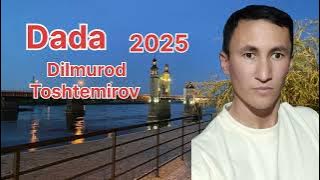 Download lagu Dada MP3 2025 Dilmurod Toshtemirov 