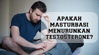 Apakah Masturbasi atau C*li Membuat Testosterone Turun? Otot Menyusut? By Brodibalo