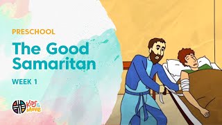 THE GOOD SAMARITAN WEEK 1 | KOTM PRESCHOOL