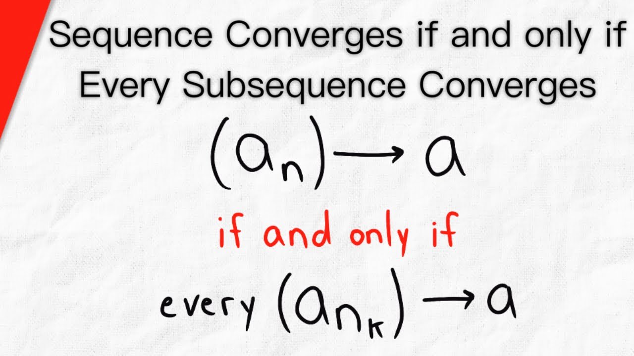 Sequence converges iff every subsequences converge to the same limit