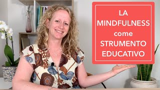 C'è una novità! Il mio primo video per-corso LA MINDFULNESS COME STRUMENTO EDUCATIVO.