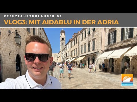 #VLOG3: Adria mit AIDAblu: Altstadt-Idylle in Dubrovnik und Bari - AIDA Cruises