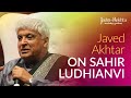 Revisiting Sahir Ludhianvi With Javed Akhtar | @Jashn-e-REKHTA