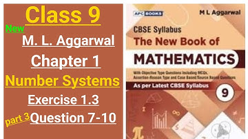 New ml aggarwal class 9 maths chapter 1 Number Systems exercise 1.3 question 7-10 part 3