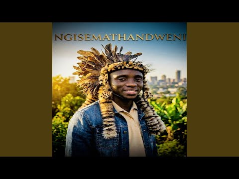 NGISEMATHANDWENI