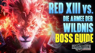 FF7 Rebirth - Red XIII vs. Die Armee der Wildnis - Easy BOSS GUIDE - Tipps - Final Fantasy