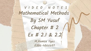 Mathematical Methods by SM Yusuf Chapter 2 Exercise 2.1 & 2.2