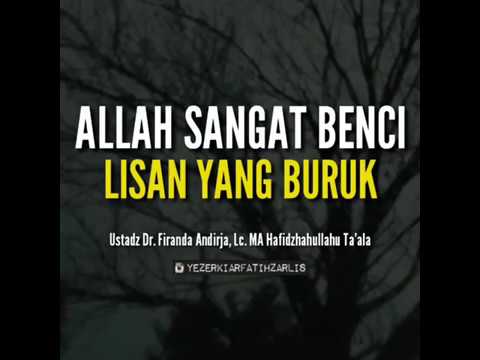 ALLAH SANGAT BENCI LISAN YANG BURUK ‼️ Ustadz Firanda Andirja