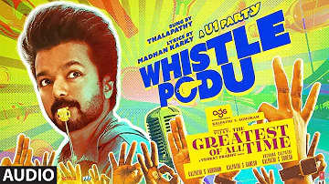 The Greatest Of All Time: Whistle Podu (Audio) | Thalapathy Vijay | VP | U1 | AGS | T-Series
