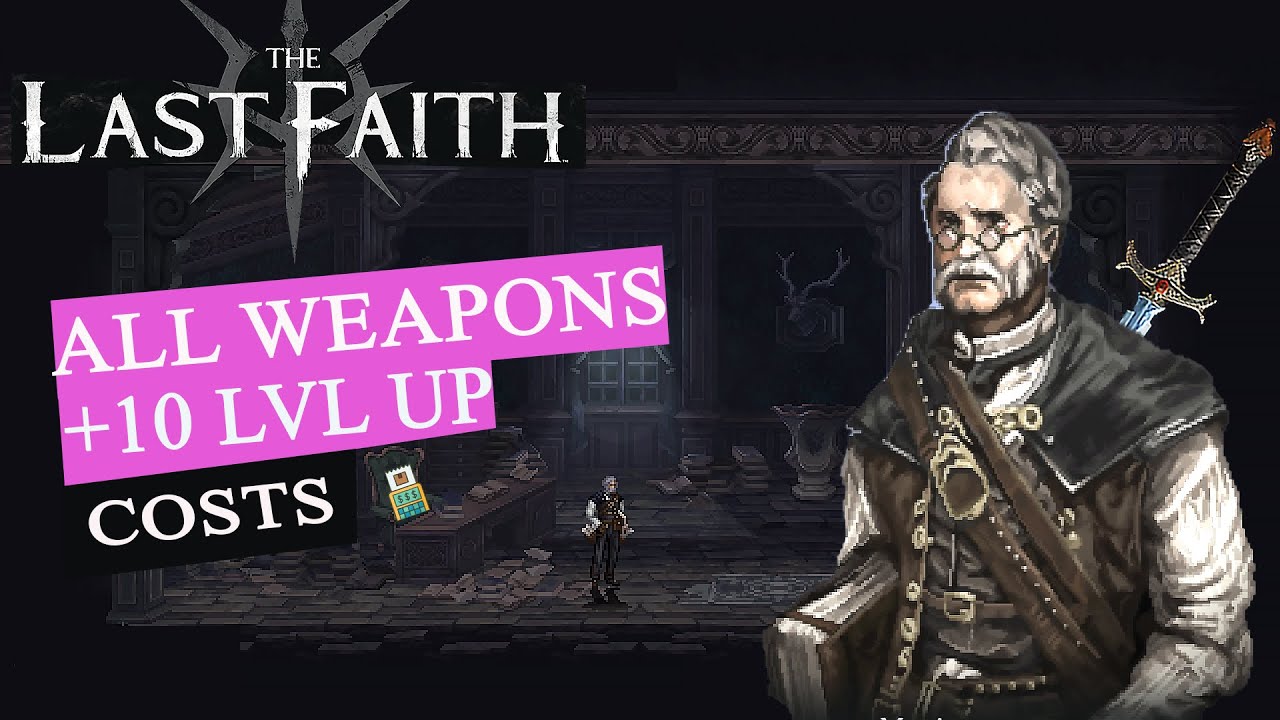 The Last Fait All Weapons Upgrades COST !