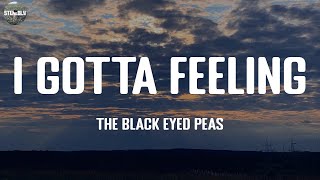 I Gotta Feeling - The Black Eyed Peas / Lyric Video