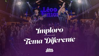 Léo e Júnior - 'Pout Pourri: Imploro / Tema Diferente' (DVD No Meio do Povo)