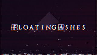 Floating Ashes - Not There (Midnight Version)