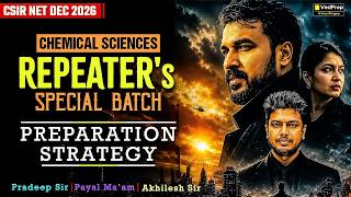 🔥 CSIR NET Chemical Sciences Dec 2026 | Repeater's Special Batch &amp; Winning Preparation Strategy